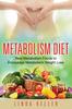 წიგნი Metabolism Diet : Best Metabolism Foods To Encourage Metabolism Weight Loss