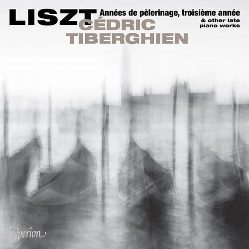 Cedric Tiberghien - Liszt: Annees De Pelerinage Troisiem Annee [CD]