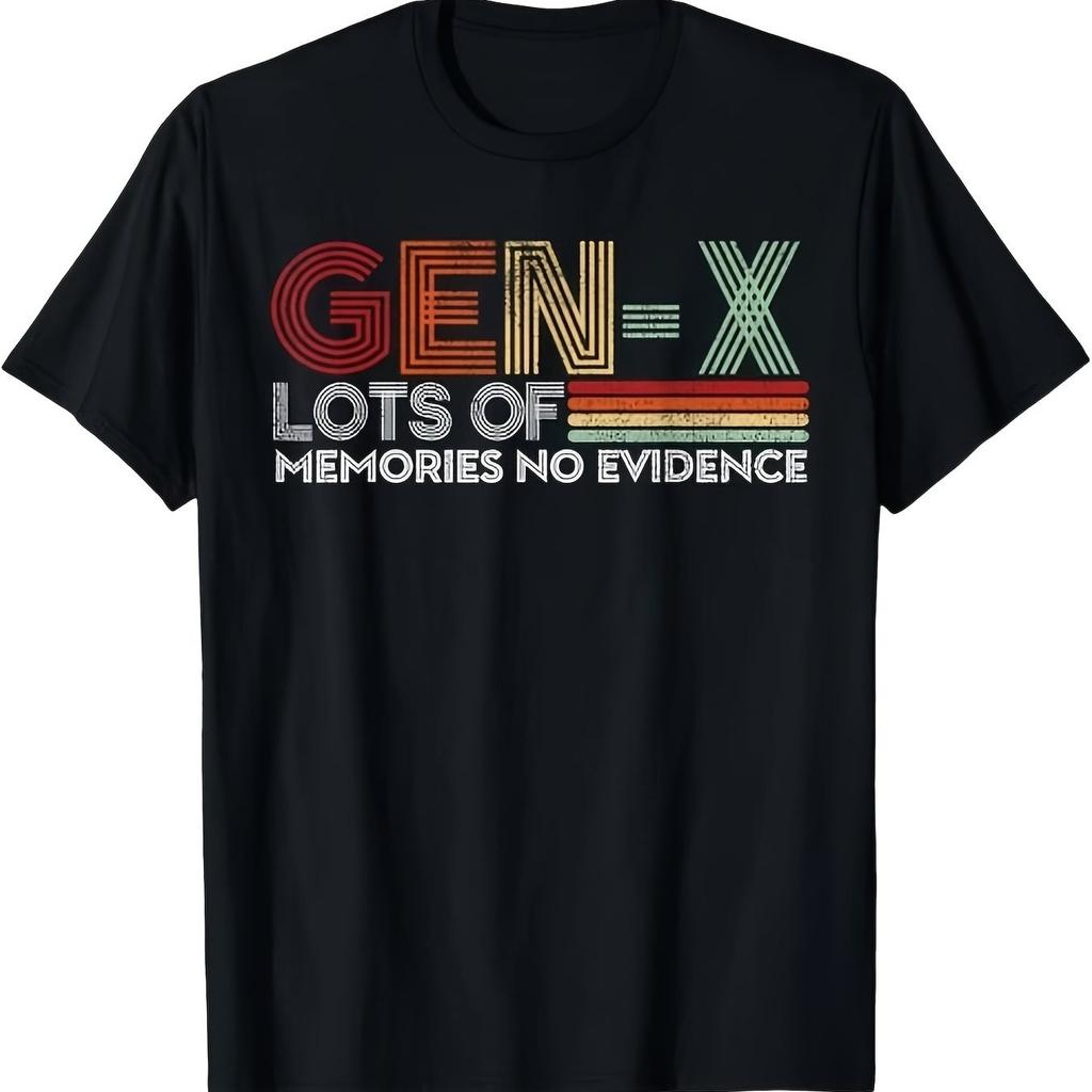 Gen X Lots Of Memories No Evidence Graphic Tshirt Casual Cotton Crew Neck Tee For Men