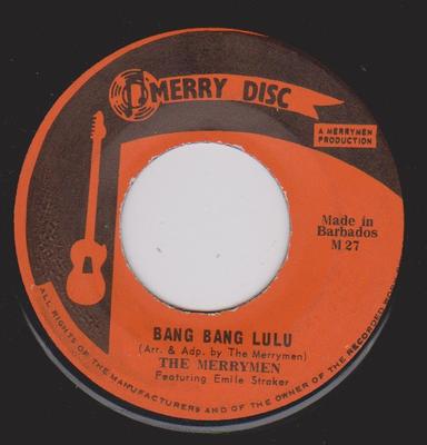 7inch Record MERRYMEN EMILE STARKER  Bang Bang Lulu M27 Merry Disc Barbados World Music Used