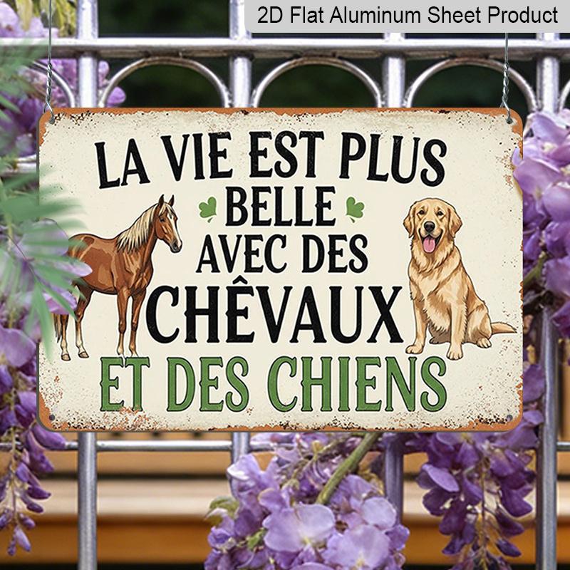 2D Flat 1pc (8x12"), "Life Is More Beautiful with Horses and Dogs - French Wall Art Sign" Gift Sign, Floral Sign, Aluminium Sign, Garland Sign Decor