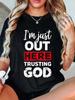 I'm Just Out Here Trusting God Christian Religious Unisex T-Shirt