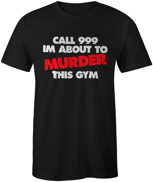 

Call 999 Funny Humour Bodybuilding Workout Gym T-Shirt Tee Top S