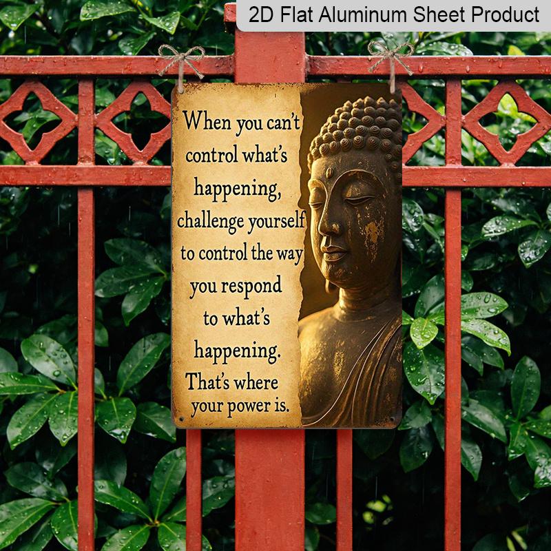 2D Flat, 1pc "When You Can't Control What's Happening" Buddha Aluminium Metal Wall Decor Sign - 8"x12" Vintage Zen Inspirational Decor, Buddha Statue
