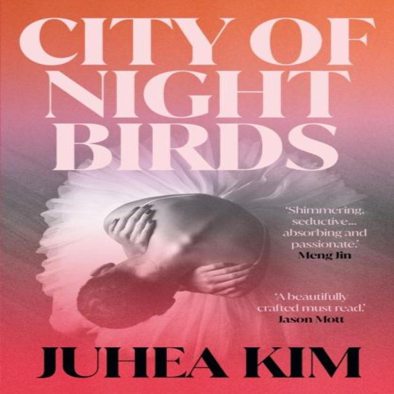 City of Night Birds by Juhea Kim Paperback Book 9781836430827