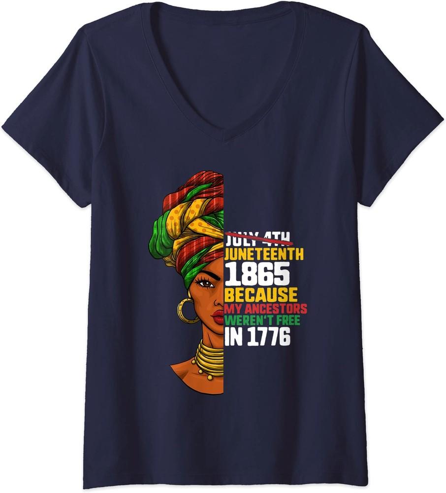 Juneteenth Ancestors 1776 July 4th Black African11 Ladies  V-Neck Tshirt Unisex T-Shirt S