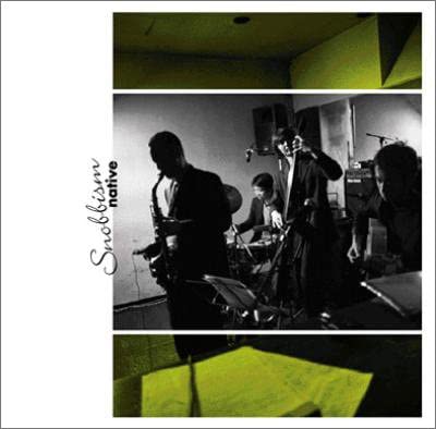 

CD NATIVE - Snobbism SRIP9017 Japan Jazz Used