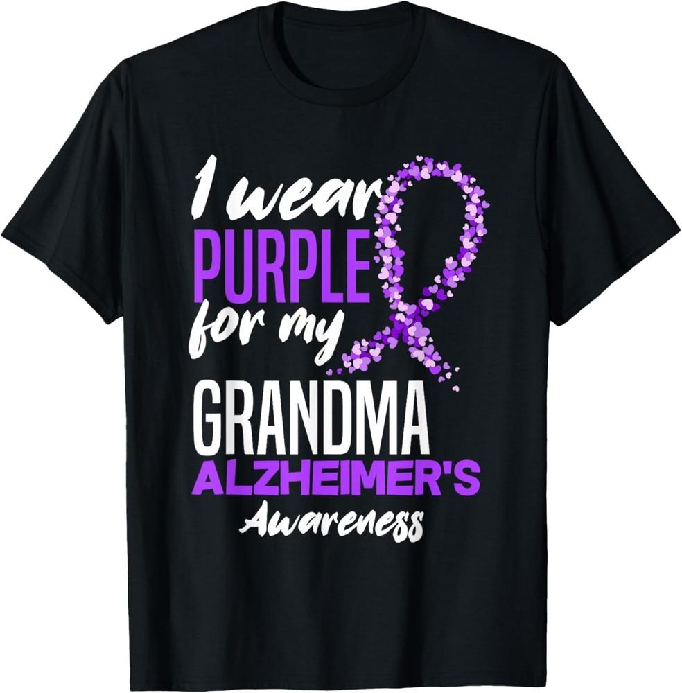 I Wear Purple For My Grandma Dementia Alzheimer s Awareness T-Shirt Unisex T-Shirt L