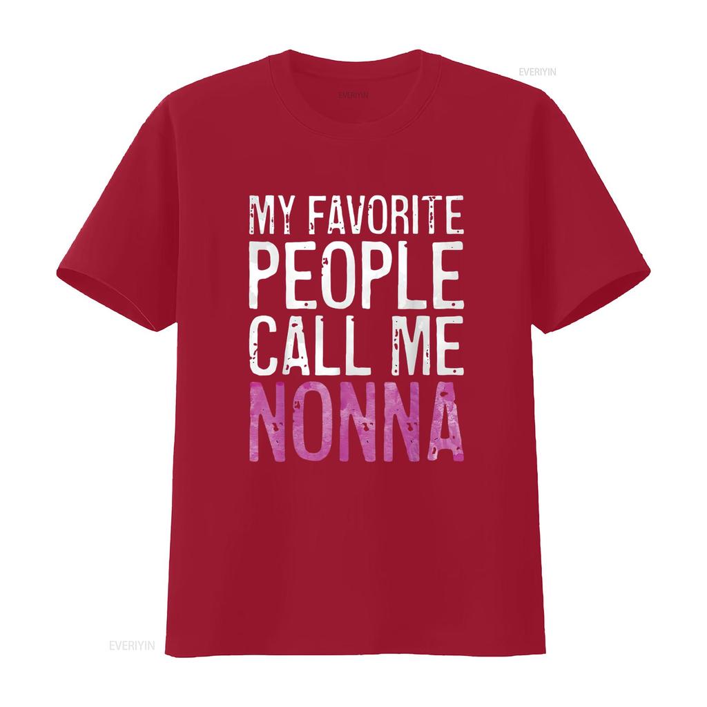 My Favorite People Call Me Nonna T Shirt Mother S Day Vintage Washed Breathable Graphic Stylish Versatile Designer Clothes
