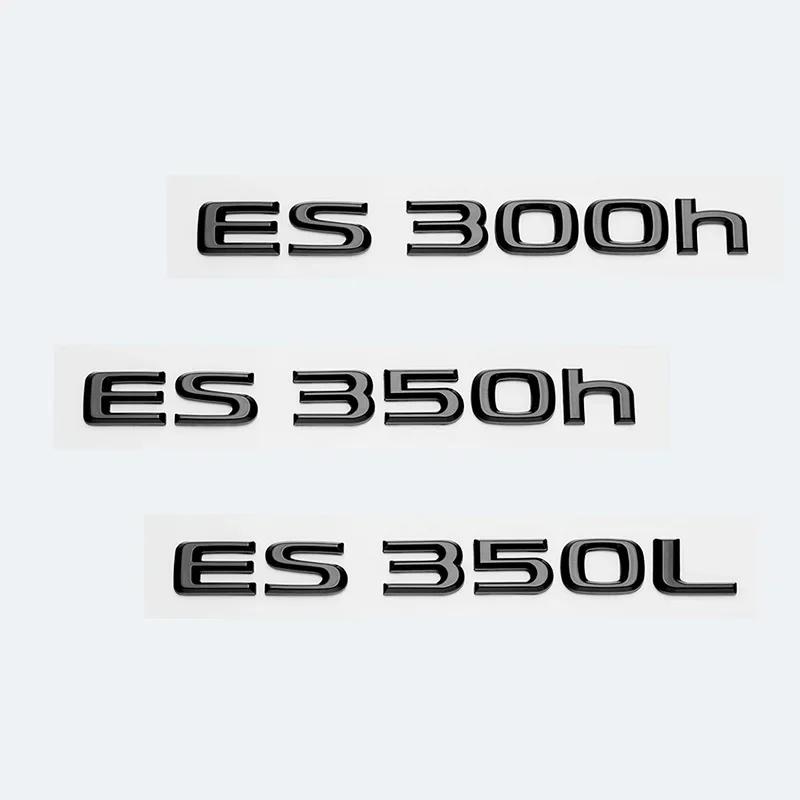 3D Chrome Glossy Black ABS Letters ES200 ES250 ES260 ES300 ES350 ES300h ES350h HYBRID Emblem For Lexus Car Trunk Logo Sticker