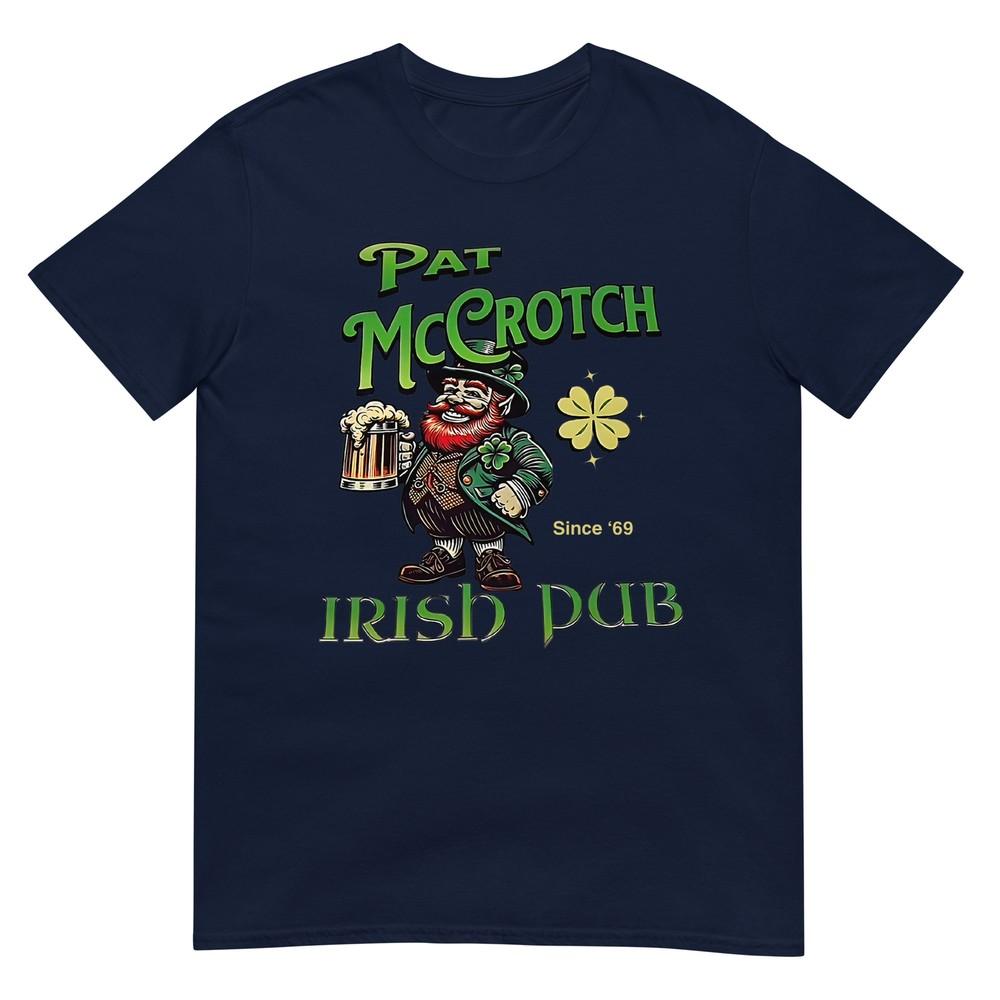 Pat Mccrotch Irish Pub St Patricks Day Dirty Adult Drink Tshirt S