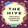 The Hive by Melissa Scholes Young Paperback Book 9781684426447