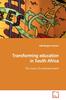 The Transforming Education In South Africa Book