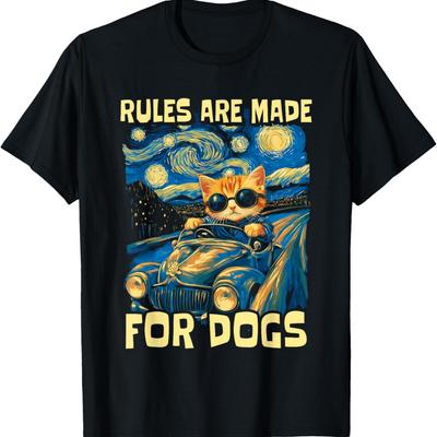 Funny Cat Lover - Rules Are Made for Dogs Driving Cat T-Shirt for Men Women Kids