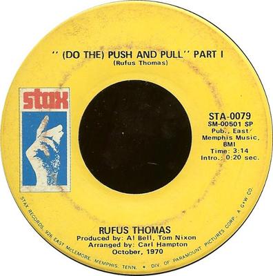7inch Record RUFUS THOMAS - (Do The) Push And Pull STA0079 Stax 1970 US Soul/Funk Used