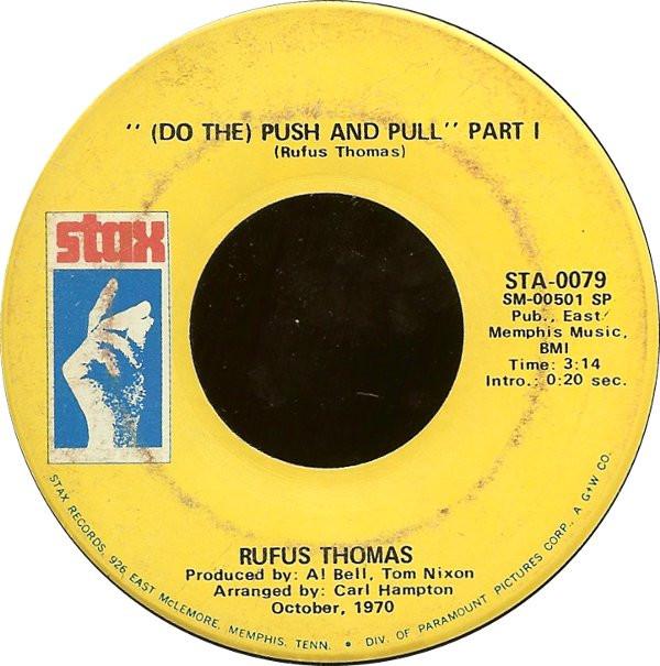 

7inch Record RUFUS THOMAS - (Do The) Push And Pull STA0079 Stax 1970 US Soul/Funk Used