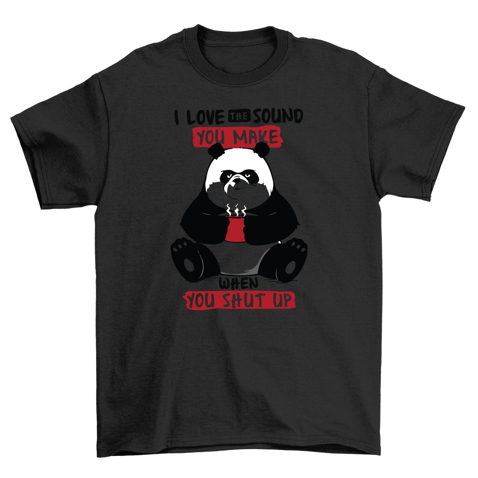 Panda Shut Up - Hilarious Panda Bear T-Shirt Mens Womens Tees Top, 100% Cotton, Funny Unisex Design, L