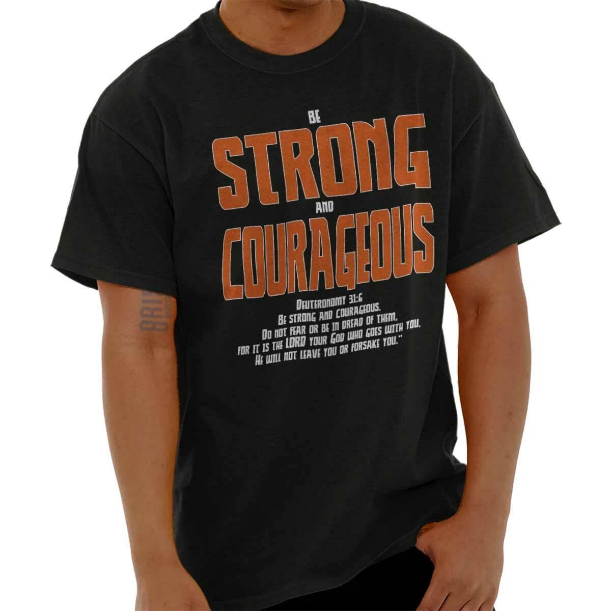 Christian Faith Strong and Courageous Verse Womens or Mens Crewneck T Shirt Tee XXXXL