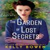The Garden of Lost Secrets by Kelly Bowen Paperback Book 9781538722145