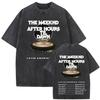 Vintage Washed The Weeknd After Hours Til Dawn Latin Music Tour Tshrit Men Women Fashion Tshrits High Quality Loose T Shrit
