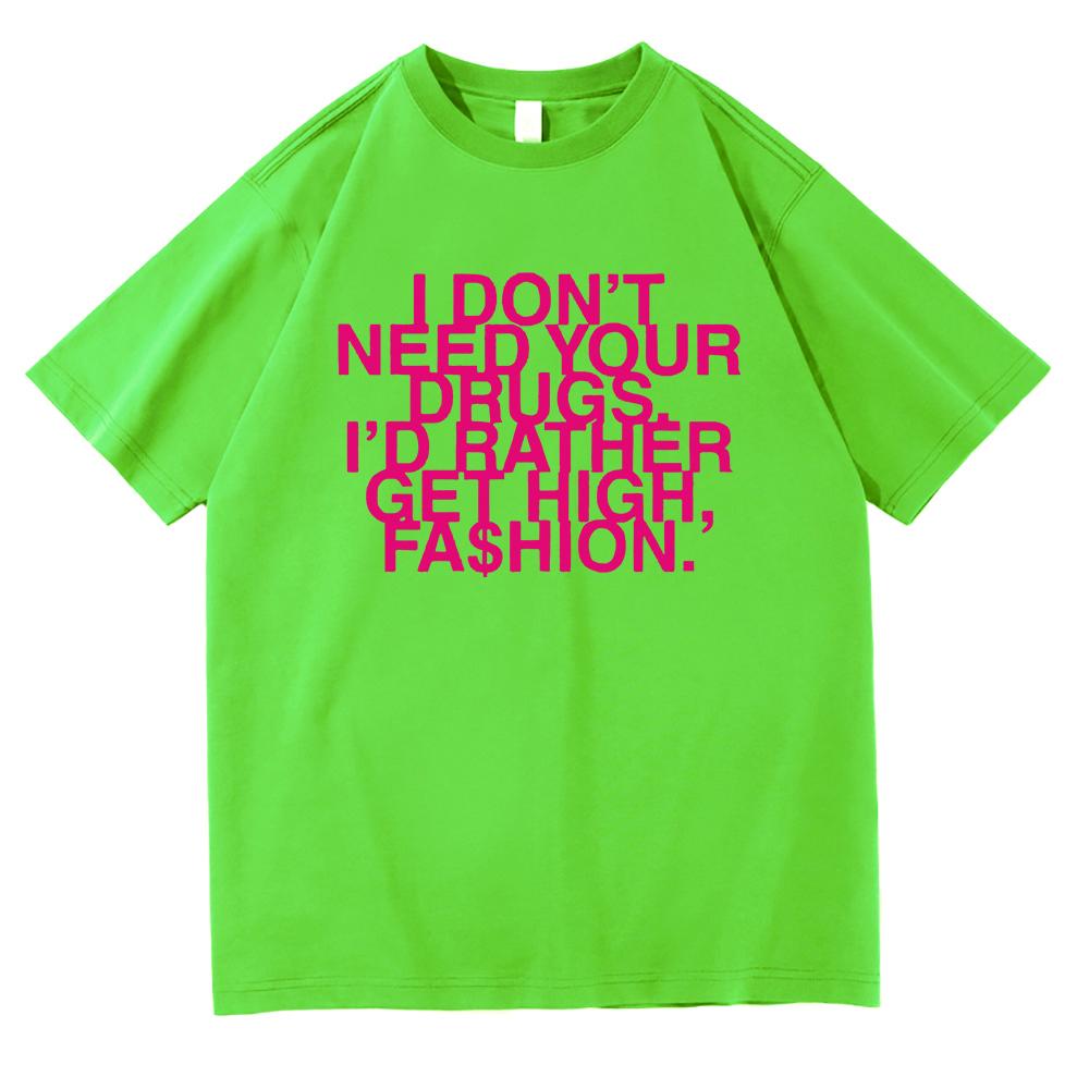 2025 Nie Potrzebuję Twoich Narkotyków Wolę Się Narkotyzować Modą T-Shirt Addison Rae Odzież Męska Damska Retro Harajuku Bawełniane T-Shirty