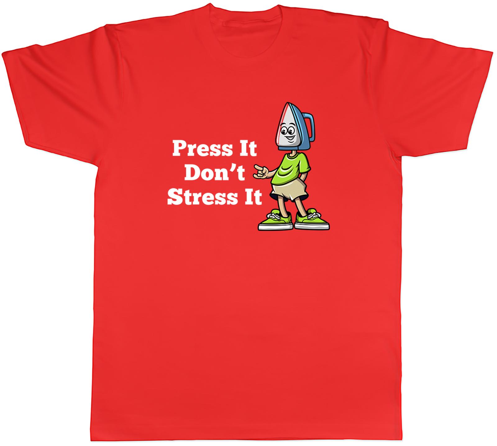 Funny Iron Lover Unisexs TShirt Press It Dont Stress It Tee Gift S