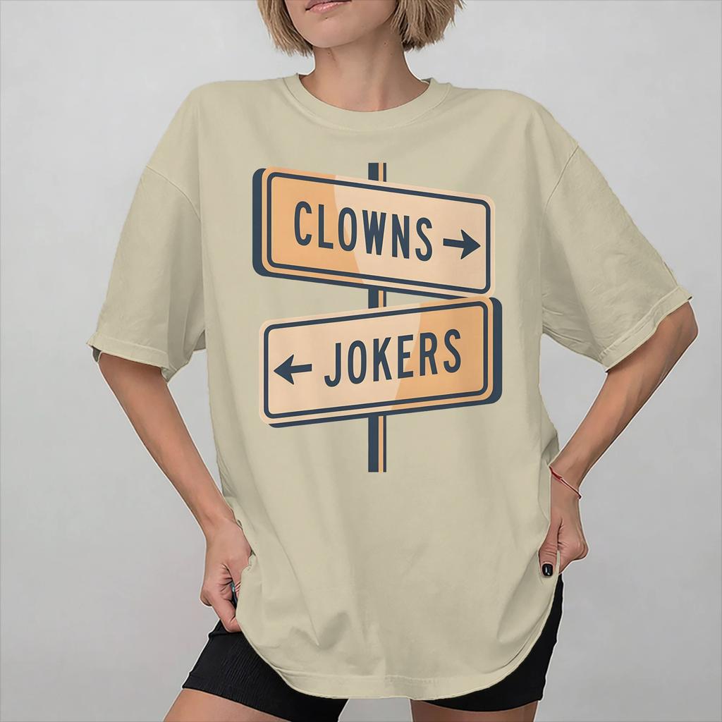 Direction Clowns To The Left Jokers To The Right Graphic Print T Shirts For Unisex Wounisex 100 Cotton Tee Shirt Clothing