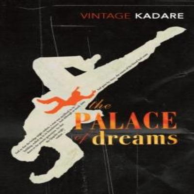 The Palace Of Dreams by Ismail Kadare Paperback Book 9780099518273