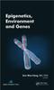 Kniha Epigenetics, Environment, and Genes
