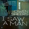 I Saw A Man by Owen Sheers Paperback Book 9780571317745
