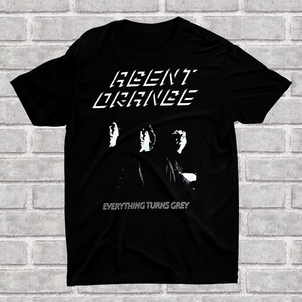 Agent Orange Everything Turns Grey T Shirt All Size S-5XL Gift Fan AM903 Unisex T-Shirt S