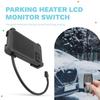 Universal For 12V/24V Car Air Parking Heater Accessories LCD Monitor Switch+ Remote Control Motherboard Control Board