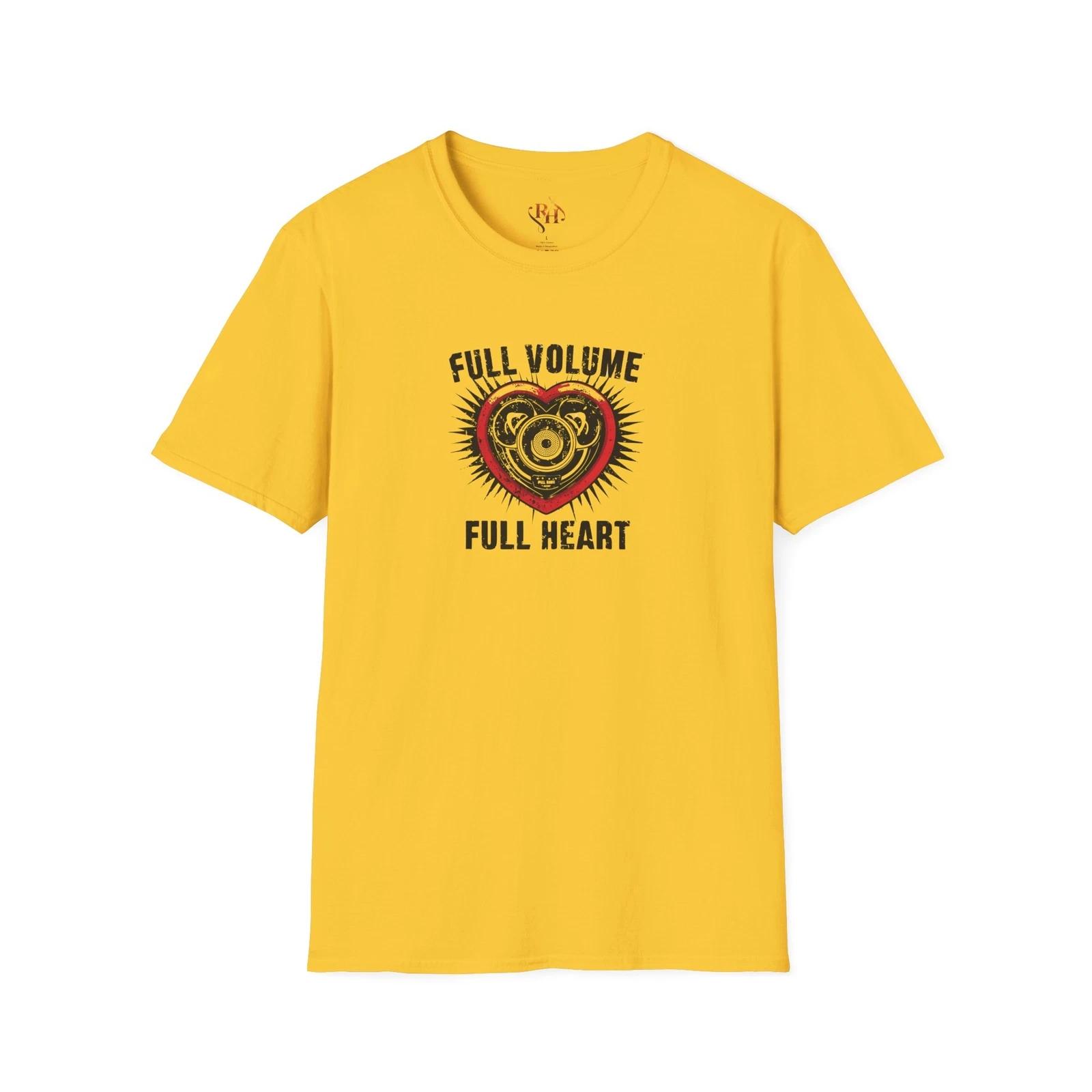 

Full Volume, Full Heart T-Shirt, Music Lovers Gift, Unisex Graphic Tee, Trendy 4XL