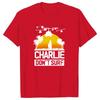 Charlie Not Surfing T-Shirt Unisex Modernes Offenbarungsfilm-Muster Aufgedrucktes T-Shirt Mode Vielseitig Reines Baumwoll-T-Shirt
