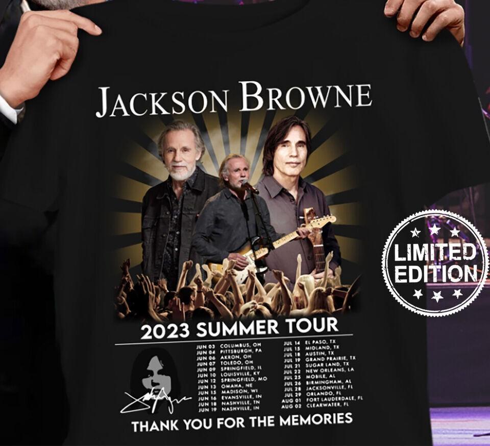 Jackson Browne 2023 Summer Tour Thank You For The Memories Shirt AD286 Unisex T-Shirt
