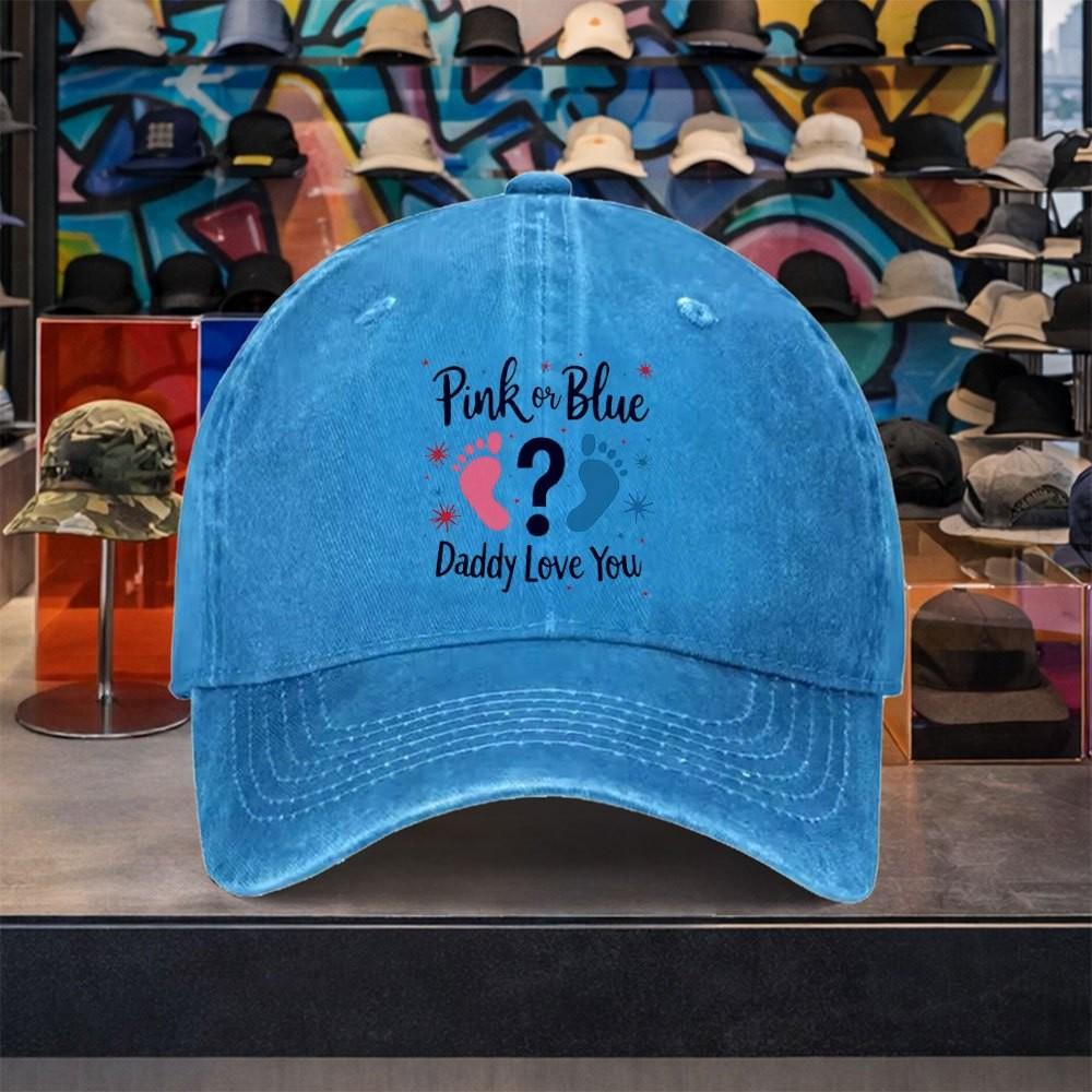 Pink or Blue Daddy Love You Baseball Cap Washed Cotton Adjustable Outdoor Travel Hat