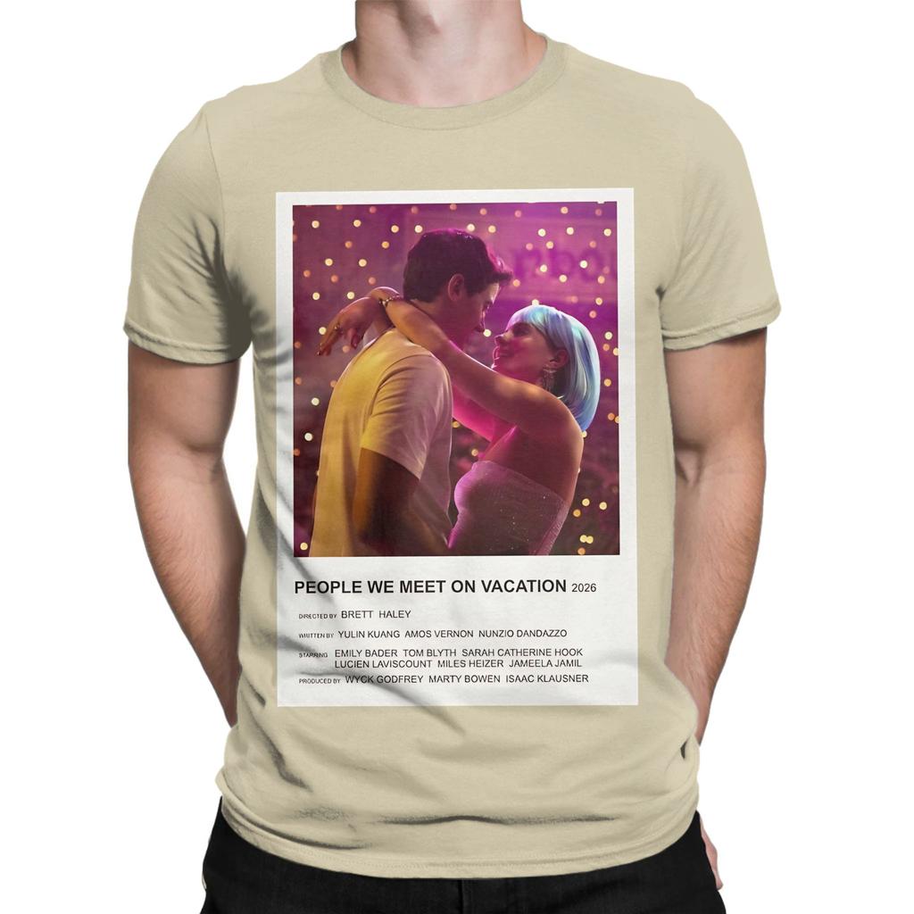 People We Meet On Vacation Poster White Graphic 100 Cotton TShirt People We Meet On Vacation Tees Tops For Unisex