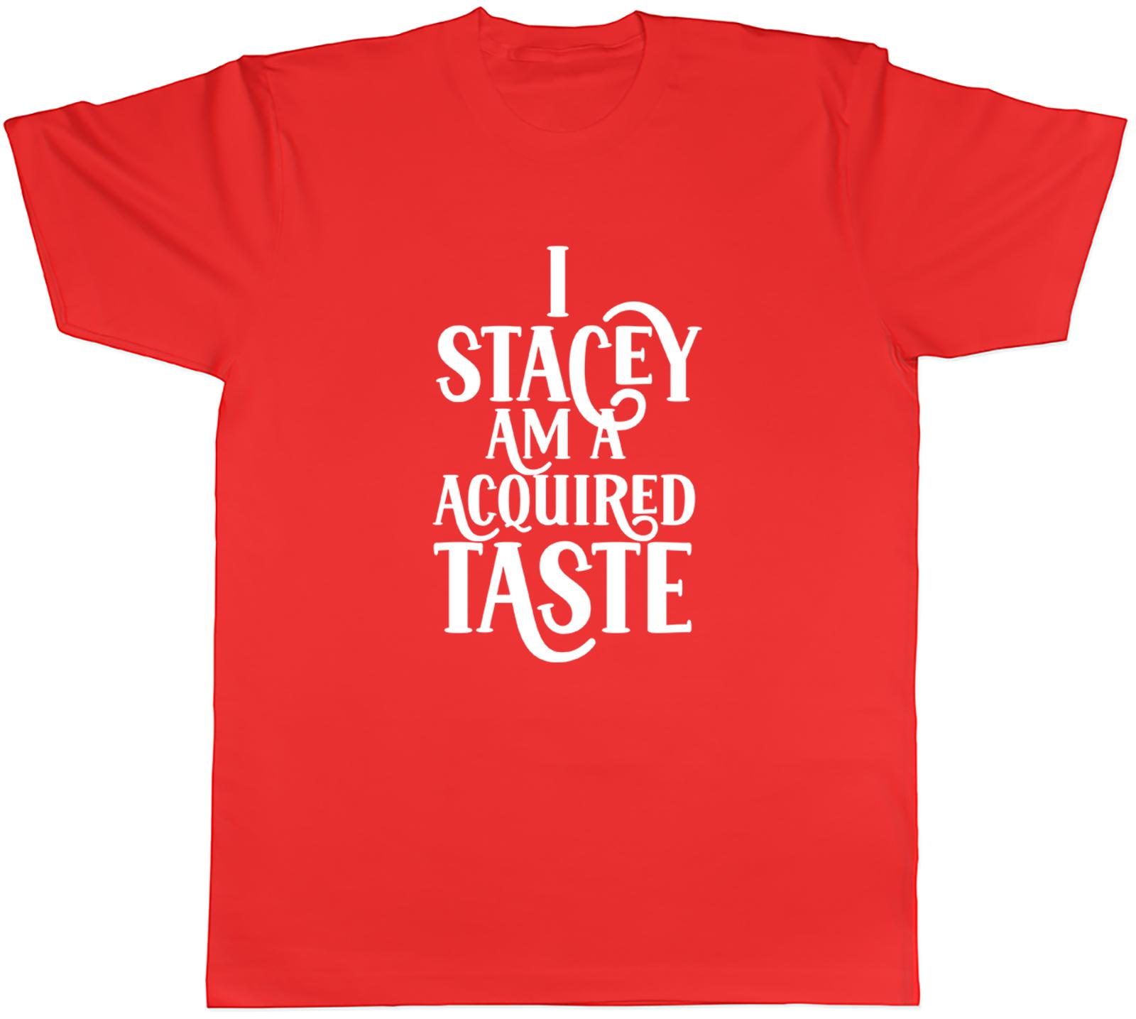 Personalised Am A Acquired Taste Unisexs Unisex TShirt Tee S