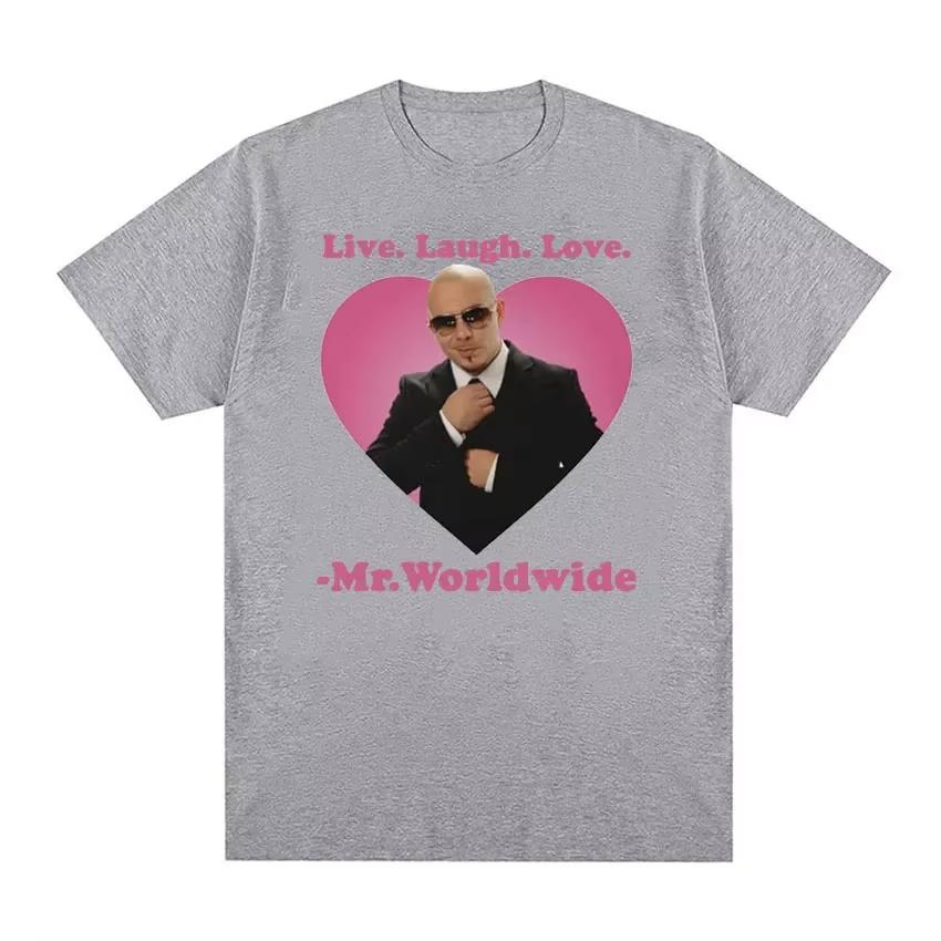 Live Laugh Love Mr Worldwide Pitbull Maglietta Grafica Donna Hip Hop Retro Moda Maglietta Unisex 1 Maglietta Grande