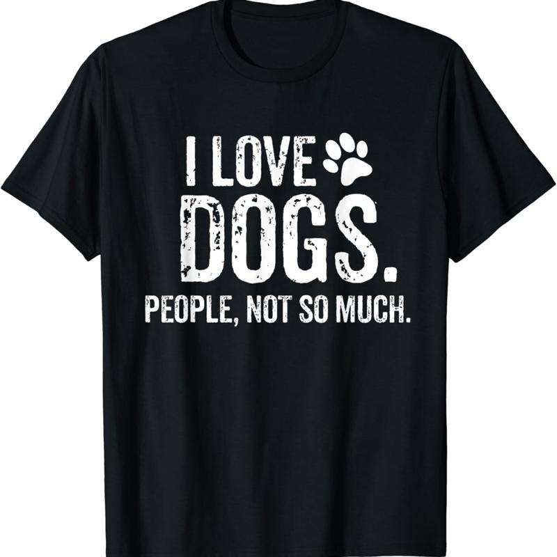 

I Love Dogs_ People_ Not So Much Funny Dog Lover T Shirt 5XL різнокольоровий