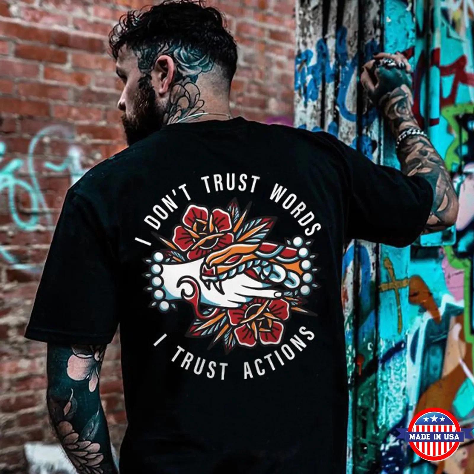 I DON T TRUST WORLDS, I TRUST ACTIONS Hands Grabing Flowers Black Print T-shirt M