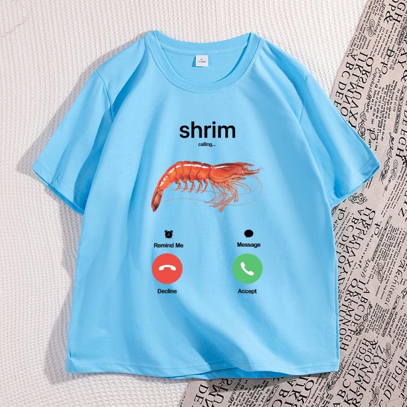 Shrim Is Calling Meme TShirt Funny Misspelled Shrimp Calling Joke T Shirt for Unisex Women Humor Short Sleeve Male Tops Clothes