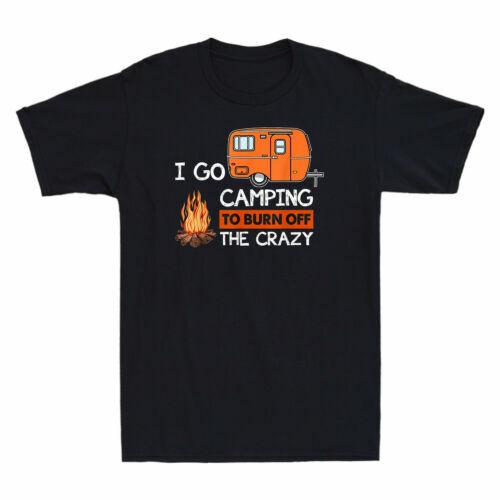 I Go Camping To Burn Off The Crazy Funny Camping Vintage Men s T-Shirt Black Tee S