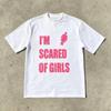 Streetwear Modny Slogan Krótki Rękaw Przerażony Dziewczynami Nadruk Graficzny Koszulka Męska Y2K Unisex Luźne Ubrania