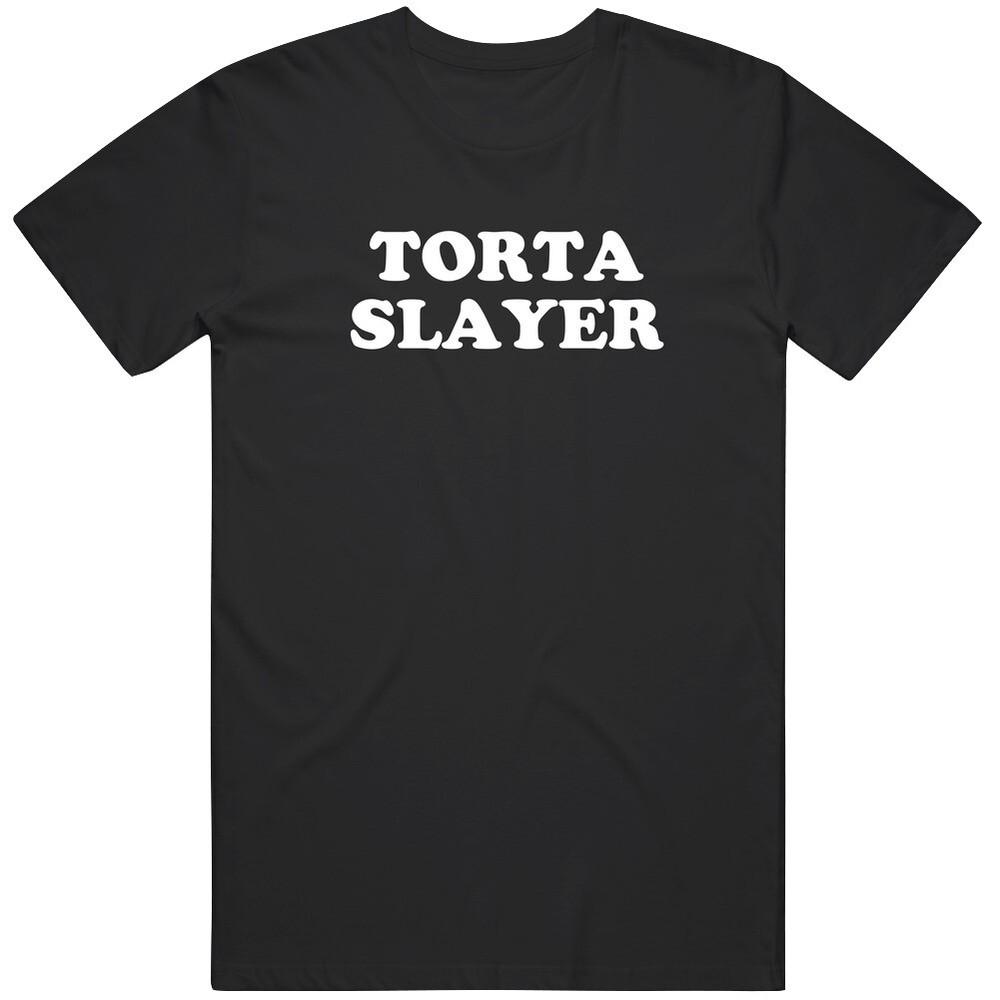 Funny Torta Slayer Cool Gift idea T Shirt Unisex T-Shirt XXXXL