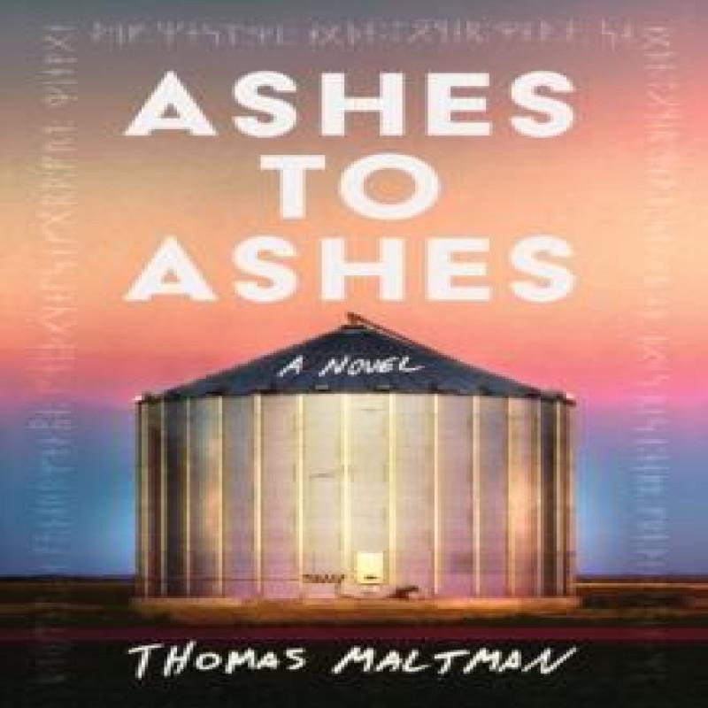 Ashes to Ashes by Thomas Maltman Hardback Book 9781641296700