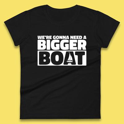 Wir brauchen ein größeres Boot Jaws Inspiriert Bootsurlaub Kreuzfahrt Reise Bootfahren Damen T-Shirt Herren Oberteile Unisex Oberteil