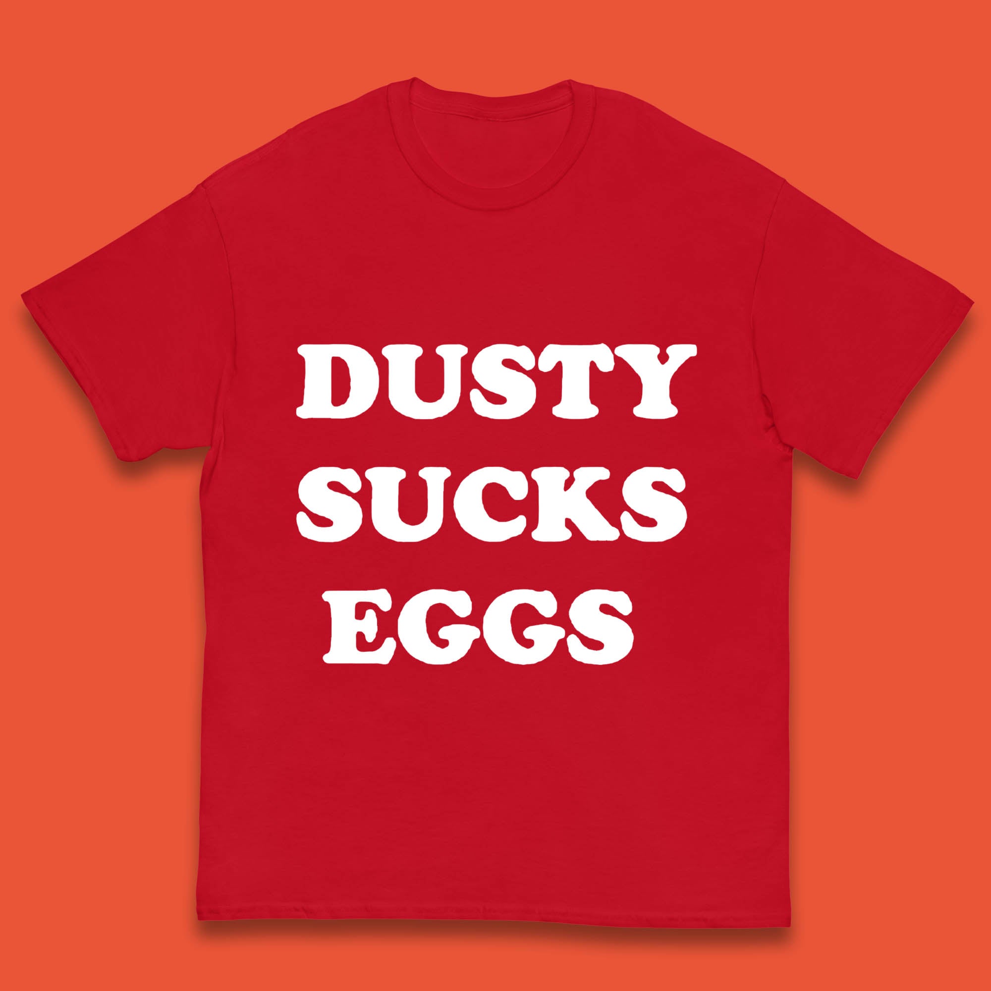Dusty Sucks Eggs Dusty Rhodes Professional Wrestling Kids T Shirt 100