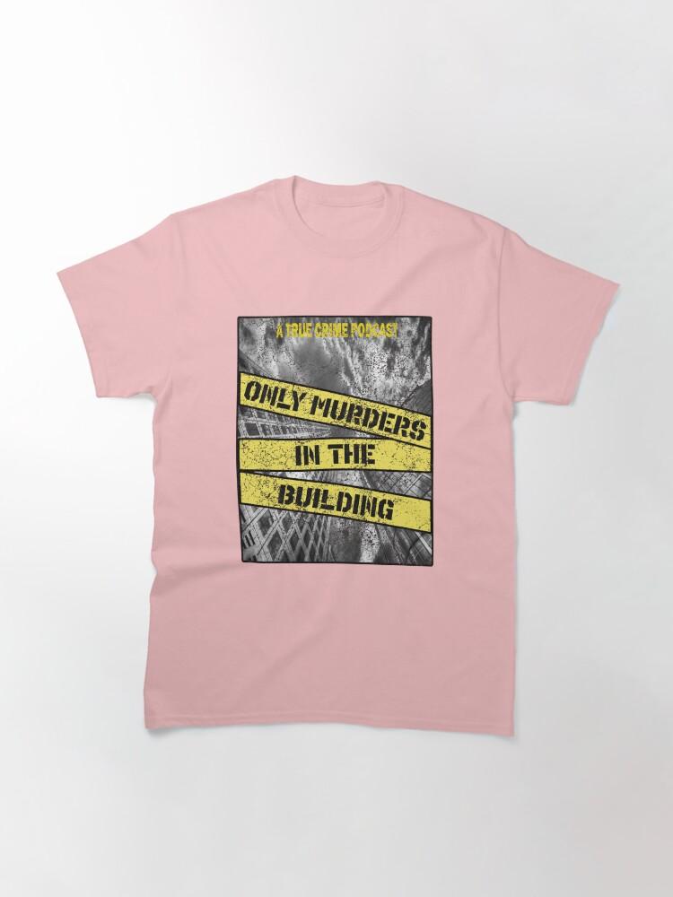 Only Murders In The Building (3) Classic T-Shirt