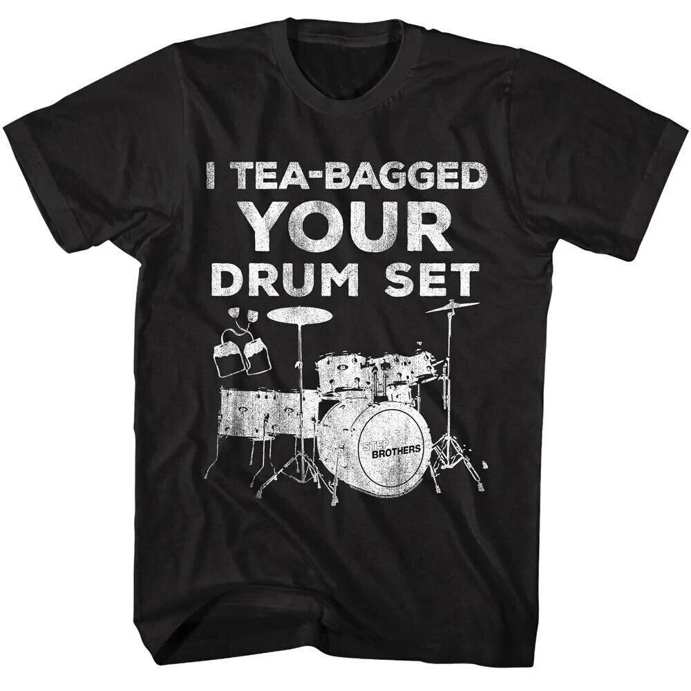 Step Brothers Mens TShirt I Teabagged Your Drum Set Tees Summer Mens and Womens Loose and Breathable Tshirt Top S